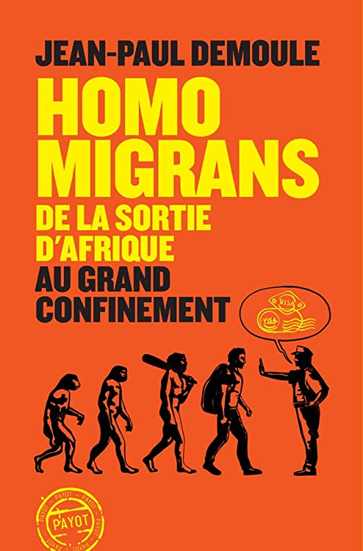 Homo Migrans: De la sortie d'Afrique au Grand Confinement