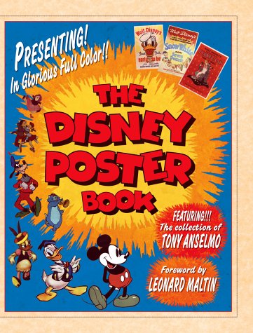 The Disney Poster Book: Featuring the Collection of Tony Anselmo