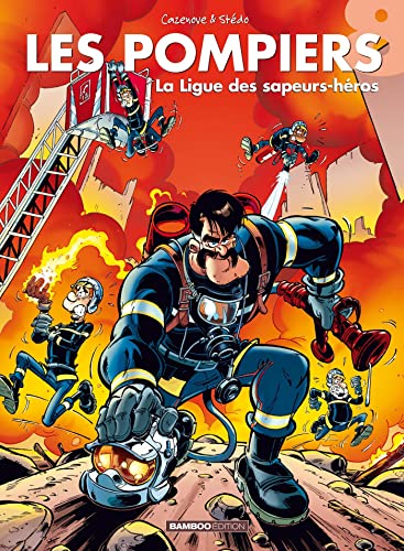 Les Pompiers - tome 08: La ligue des sapeurs-héros