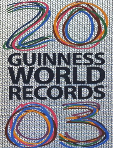 Guinness World Records 2003, English edition