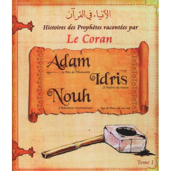 L'Histoires des Prophetes (Adam/Idris/Noé)