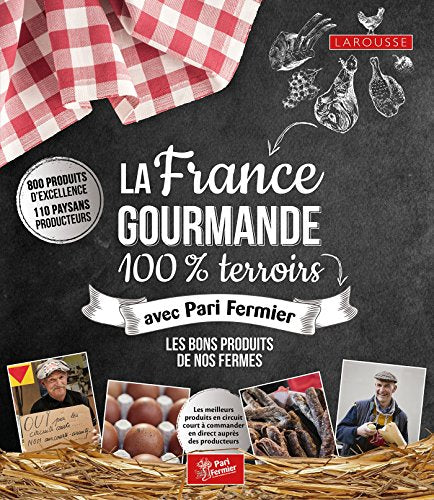 La France Gourmande 100% Terroirs - avec Pari fermier