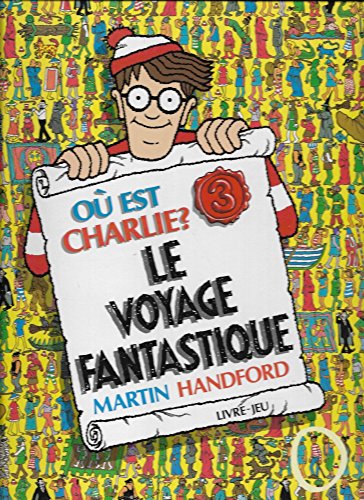 Prétentaine, N° 3 : Le Voyage fantastique : Charlie dans de nouvelles aventures