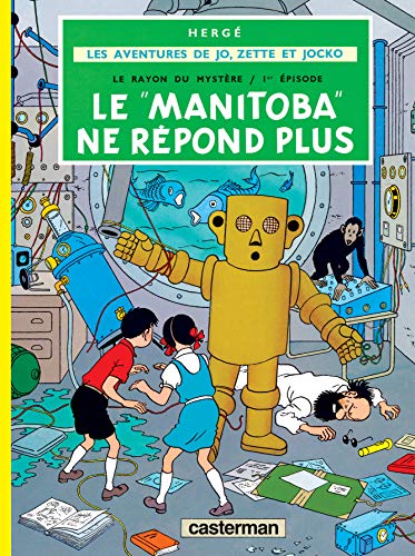 Jo, Zette et Jocko, tome 3 : Le Manitoba ne répond plus