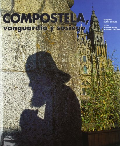 Compostela, vanguardia y sosiego