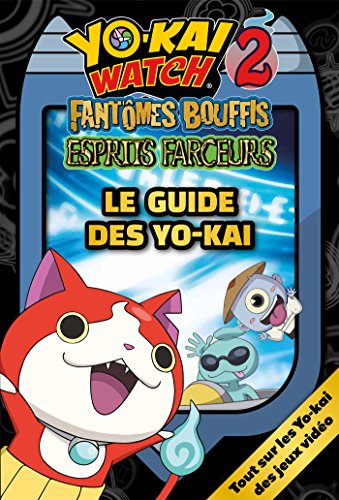 Yo-Kai Watch - Le guide des Yo-kai saison 2