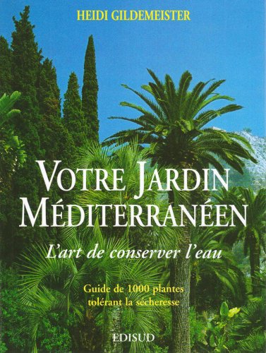 Votre jardin mediterraneen