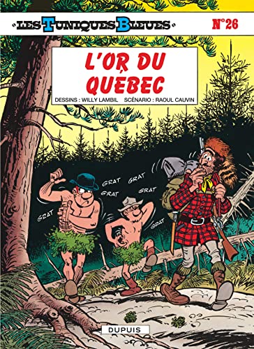 Les Tuniques bleues, tome 26 : L'or du Québec