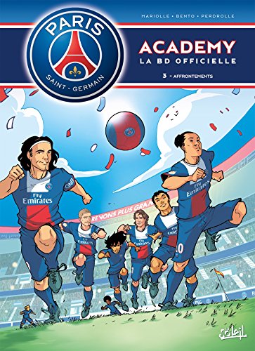 Paris Saint-Germain Academy T03: Affrontements
