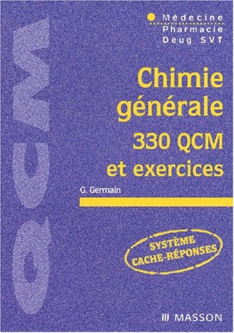 Chimie générale, 330 QCM et exercices