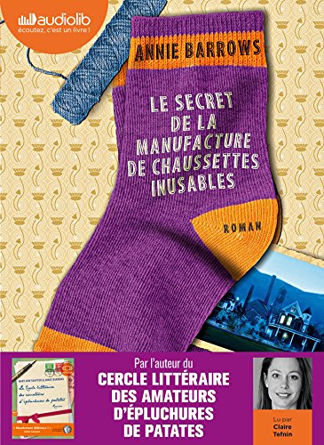 Le Secret de la manufacture de chaussettes inusables: Livre audio 2 CD MP3