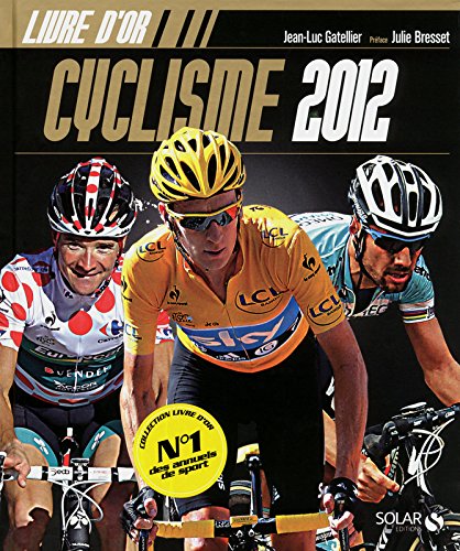 LE LIVRE D'OR DU CYCLISME 2012