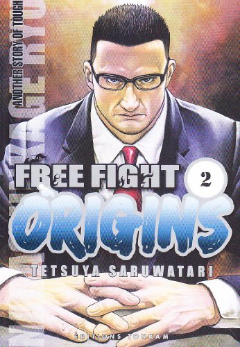 Free Fight Origins T02