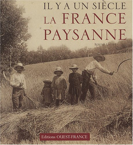 Il y a un siècle la France paysanne