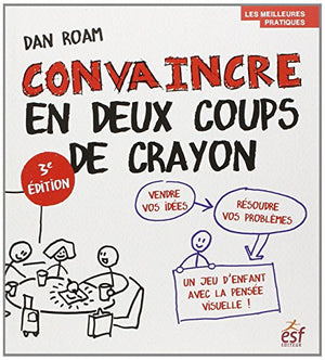 Convaincre en 2 coups de crayons