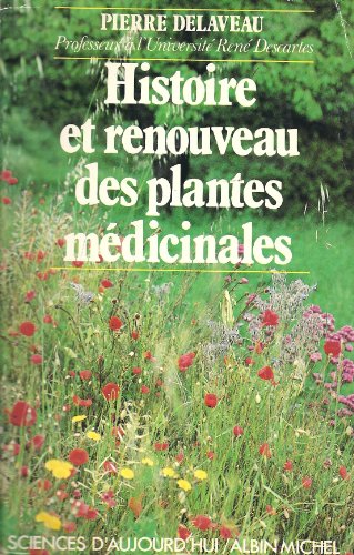 Histoire et renouveau des plantes médicinales