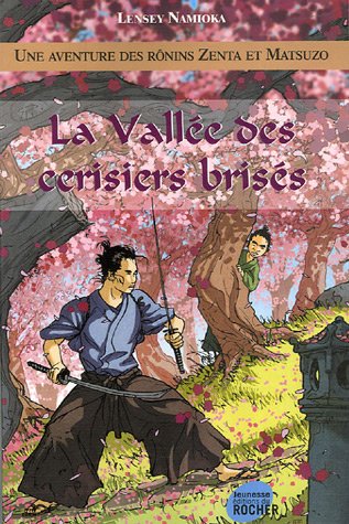 Une aventure des Rônins Zenta et Matsuzo, Tome 2 : La Vallée des cerisiers brisés