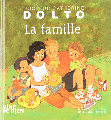 LA FAMILLE - DR CATHERINE DOLTO