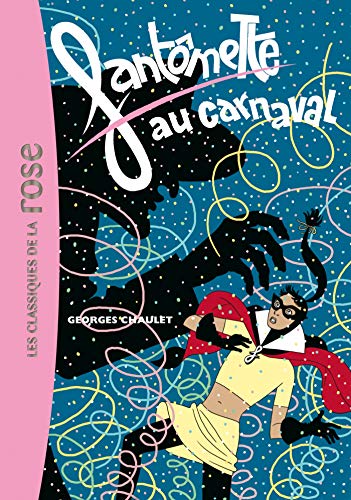 Fantômette 04 - Fantômette au carnaval