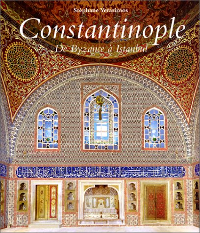 Constantinople : De Byzance à Istanbul