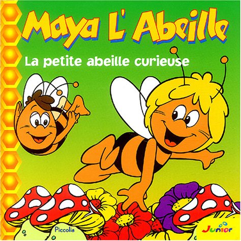 Maya l'Abeille, la petite abeille curieuse