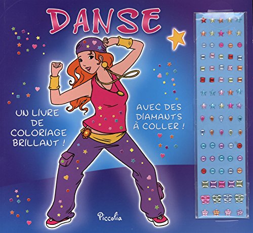Danse: Un livre de coloriage brillant avec des diamants à coller !