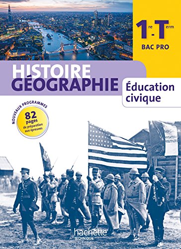 Histoire Géographie Education civique 1e-Tle Bac Pro