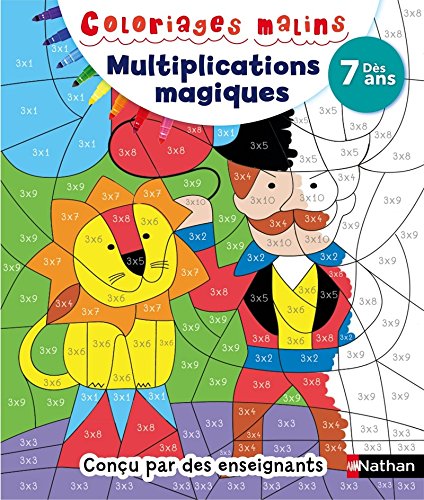 Coloriages magiques Primaire - Pour apprendre les tables de multiplication en coloriant - Dès 7 ans