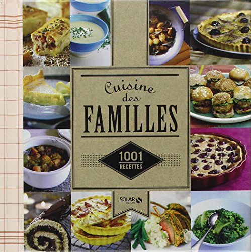 Cuisine des familles - 1001 recettes NE