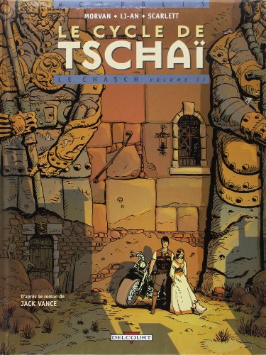 Le Cycle de de Tschaï, tome 2 : Le Chasch