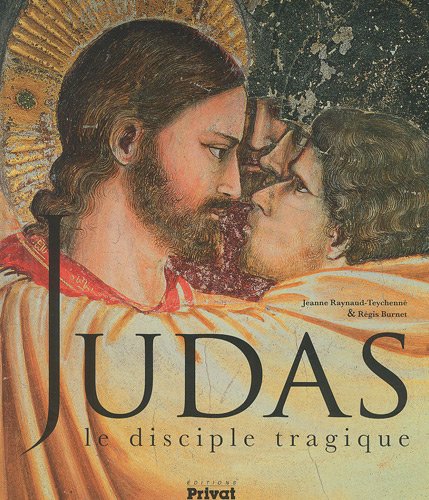 Judas: Le disciple tragique