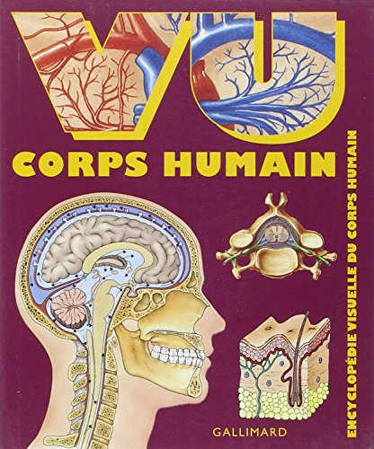 VU Corps humain: Encyclopédie visuelle compacte