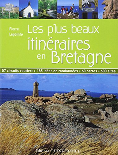 Les plus beaux itinéraires en Bretagne