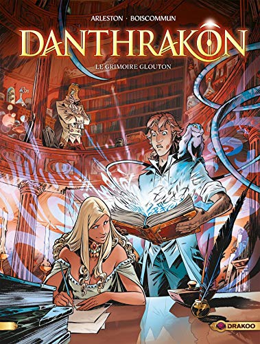 Danthrakon - vol. 01/3: Le Grimoire Glouton