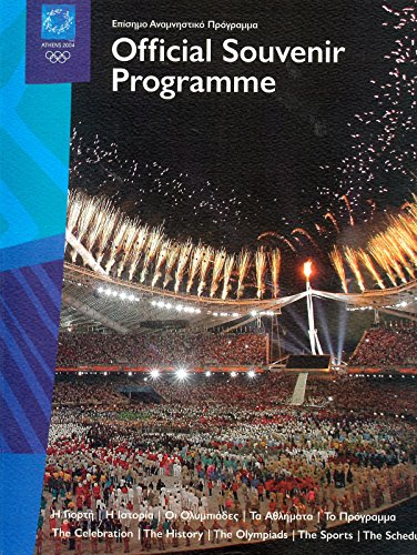 Official Souvenir Programme 2004 Athens Olympic Games and Official Programme Closing Ceremony of the Games of the XXVII Olympiad