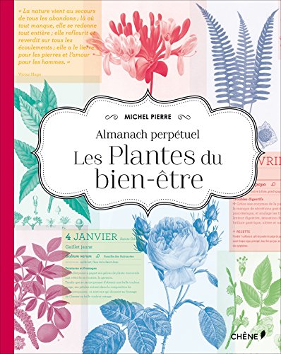 L'Almanach perpétuel : Les Plantes du bien-être