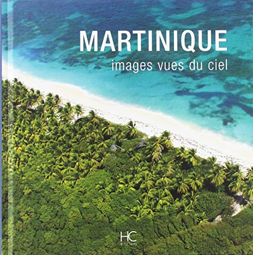 Martinique images vues du ciel