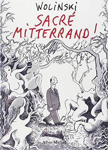 Sacré Mitterrand !