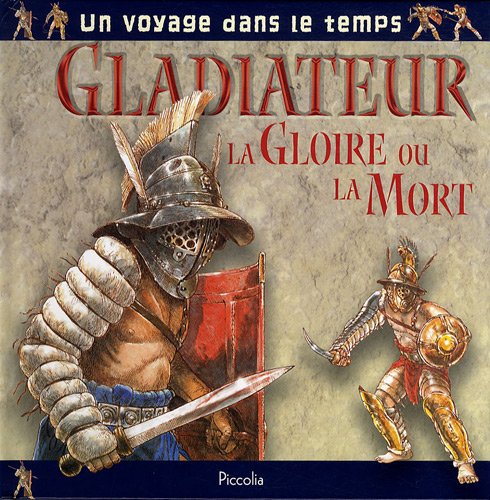 Gladiateur la gloire ou la mort