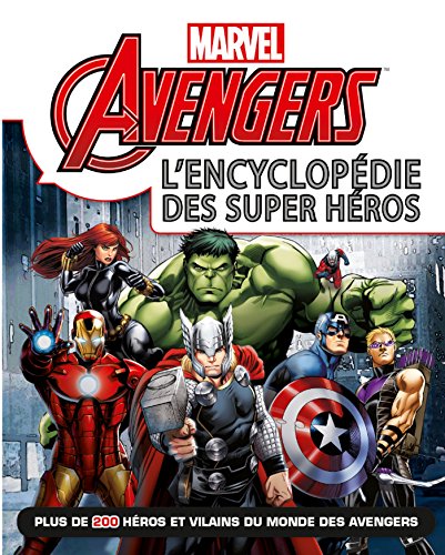 Marvel Avengers l'encyclopédie