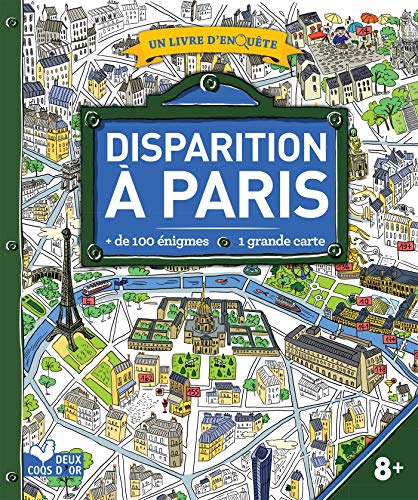 Disparition à Paris - livre avec carte: un livre d'enquête
