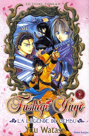 Fushigi Yugi - La Légende de Gembu T02