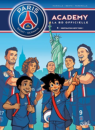 Paris Saint-Germain Academy T05: Destination New York !