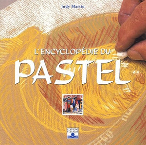 L'encylopédie du pastel