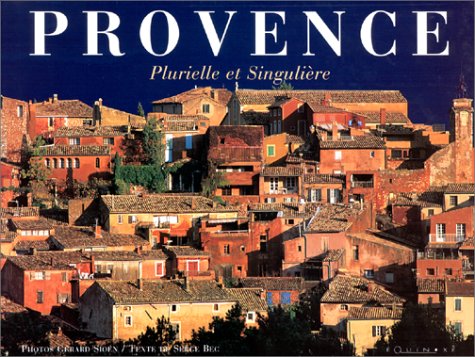 Provence : Plurielle et singulière