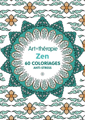 Zen: 60 coloriages anti-stress
