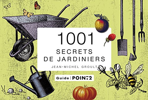 1001 secrets de jardiniers