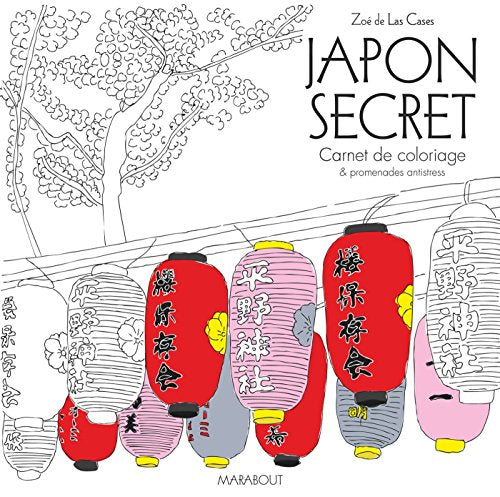 Japon secret: Carnet de coloriage & promenades antistress