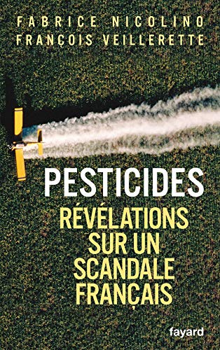 Pesticides: Révélations sur un scandale français