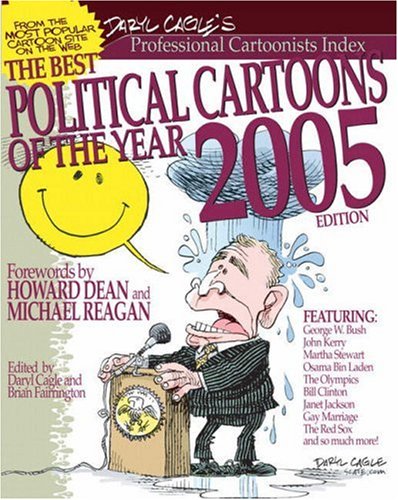 The Best Political Cartoons of the Year, 2005 Edition